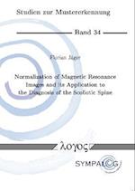 Normalization of Magnetic Resonance Images and Its Application to the Diagnosis of the Scoliotic Spine