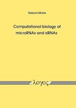 Computational Biology of Micrornas and Sirnas