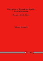 Perceptions of Zoroastrian Realities in the Shahnameh. Zoroaster, Beliefs, Rituals