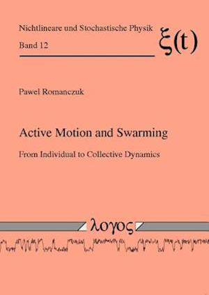 Active Motion and Swarming