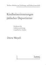 Kindheitserinnerungen Judischer Deportierter