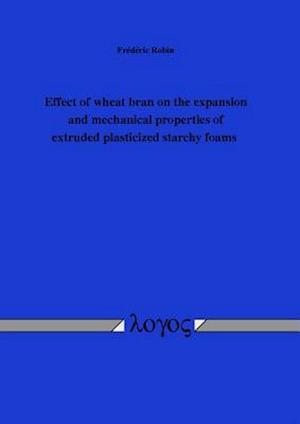 Effect of Wheat Bran on the Expansion and Mechanical Properties of Extruded Plasticized Starchy Foams