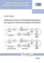 Optimal Control of Switched Systems with Application to Networked Embedded Control Systems