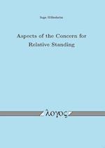 Aspects of the Concern for Relative Standing