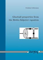 Glueball Properties from the Bethe-Salpeter Equation