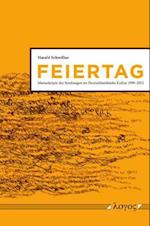 Feiertag. Manuskripte Der Sendungen Im Deutschlandradio Kultur 1999-2012