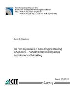 Oil Film Dynamics in Aero Engine Bearing Chambers