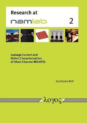 Leakage Current and Defect Characterization of Short Channel Mosfets