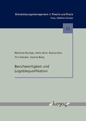 Berufswertigkeit Und Logistikqualifikation