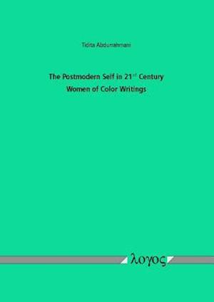 The Postmodern Self in 21st Century Women of Color Writings