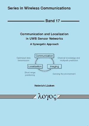 Communication and Localization in Uwb Sensor Networks