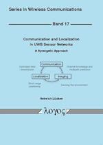 Communication and Localization in Uwb Sensor Networks