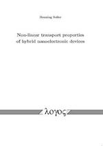 Non-Linear Transport Properties of Hybrid Nanoelectronic Devices