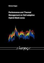 Performance and Thermal Management on Self-Adaptive Hybrid Multi-Cores