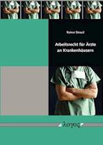 Arbeitsrecht Fur Arzte an Krankenhausern