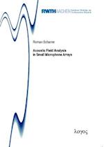 Acoustic Field Analysis in Small Microphone Arrays