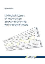 Methodical Support for Model-Driven Software Engineering with Enterprise Models