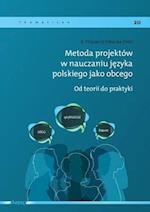 Metoda Projektow W Nauczaniu Jcezyka Polskiego Jako Obcego