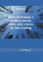 Etica del Trabajo y Conflicto Moral