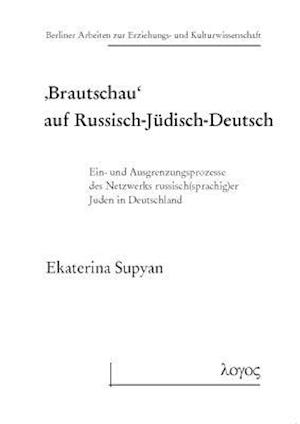 Brautschau' Auf Russisch-Judisch-Deutsch