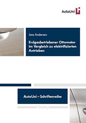 Erdgasbetriebener Ottomotor Im Vergleich Zu Elektrifizierten Antrieben