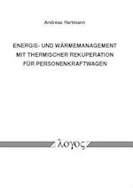 Energie- Und Warmemanagement Mit Thermischer Rekuperation Fur Personenkraftwagen