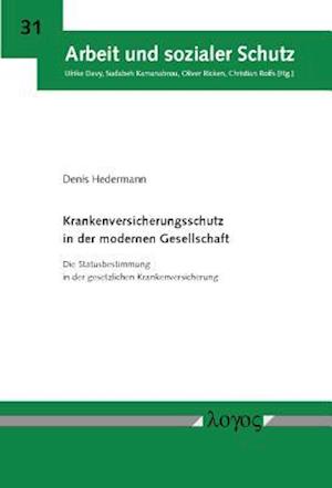 Krankenversicherungsschutz in Der Modernen Gesellschaft