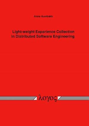 Light-Weight Experience Collection in Distributed Software Engineering