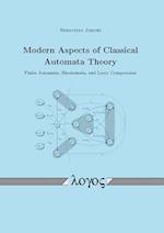 Modern Aspects of Classical Automata Theory