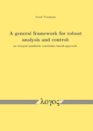 A General Framework for Robust Analysis and Control