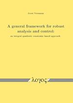 A General Framework for Robust Analysis and Control