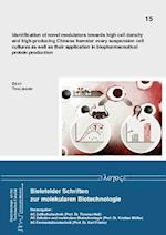 Identification of Novel Modulators Towards High Cell Density and High-Producing Chinese Hamster Ovary Suspension Cell Cultures as Well as Their Applic