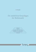 Die Naturlichen Grundlagen Der Mathematik