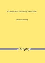 Achievements, Durativity and Scales