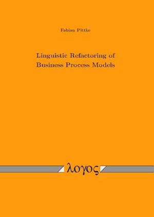 Linguistic Refactoring of Business Process Models