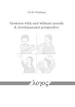 Gestures with and Without Speech
