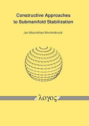 Constructive Approaches to Submanifold Stabilization