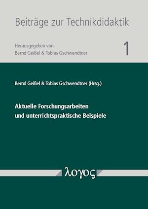 Aktuelle Forschungsarbeiten Und Unterrichtspraktische Beispiele