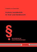 Arztliche Suizidbeihilfe Im Straf- Und Standesrecht