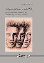 Kierkegaards Sorge Um Die Welt