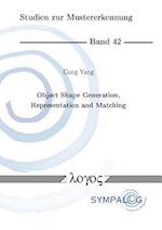 Object Shape Generation, Representation and Matching