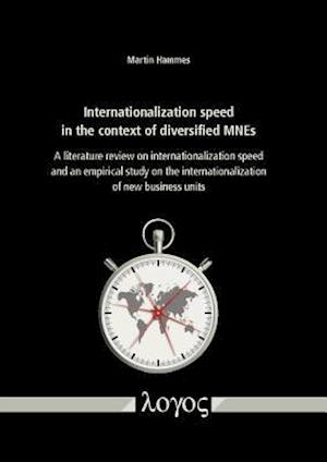 Internationalization Speed in the Context of Diversified Mnes