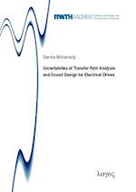 Uncertainties of Transfer Path Analysis and Sound Design for Electrical Drives