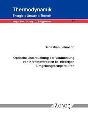 Optische Untersuchung Der Verdunstung Von Kraftstofftropfen Bei Niedrigen Umgebungstemperaturen