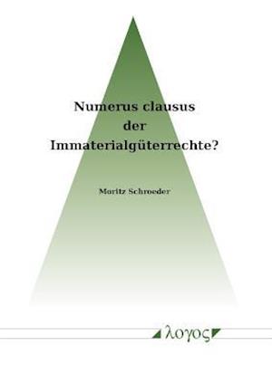 Numerus Clausus Der Immaterialguterrechte?