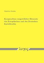 Kompendium Ausgewahlter Elemente Des Europaischen Und Des Deutschen Kartellrechts