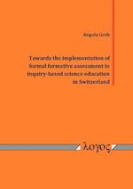 Towards the Implementation of Formal Formative Assessment in Inquiry-Based Science Education in Switzerland