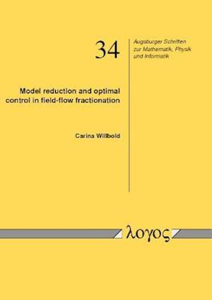 Model Reduction and Optimal Control in Field-Flow Fractionation