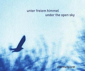 Unter Freiem Himmel -- Under the Open Sky