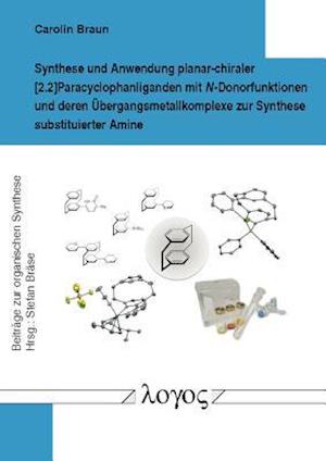 Synthese Und Anwendung Planar-Chiraler [2.2]paracyclophanliganden Mit N-Donorfunktionen Und Deren Ubergangsmetallkomplexe Zur Synthese Substituierter